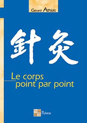 Stock image for Le corps point par point (French Edition) for sale by SecondSale