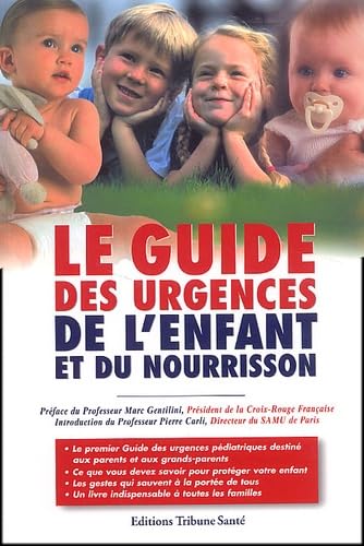 Stock image for Le Guide des urgences de l'enfant et du nourrisson for sale by Ammareal