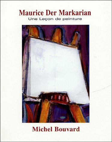 Beispielbild fr Maurice Der Markarian - Une lecon de peinture. zum Verkauf von Books+