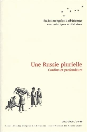 Beispielbild fr Une Russie plurielle: Confins et profondeurs zum Verkauf von Ammareal