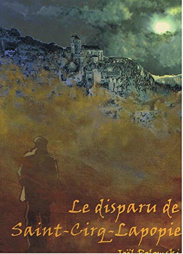 9782951891630: le disparu de Saint-Cirq-Lapopie