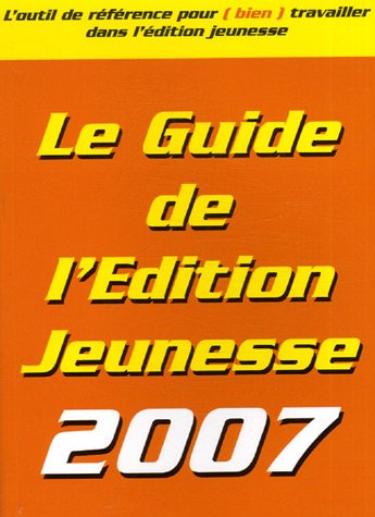 Beispielbild fr Le Guide de l'Edition Jeunesse zum Verkauf von Ammareal