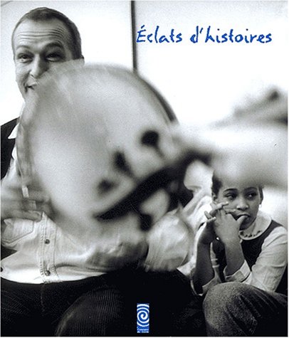 Stock image for Eclats d'histoires for sale by Librairie Laumiere