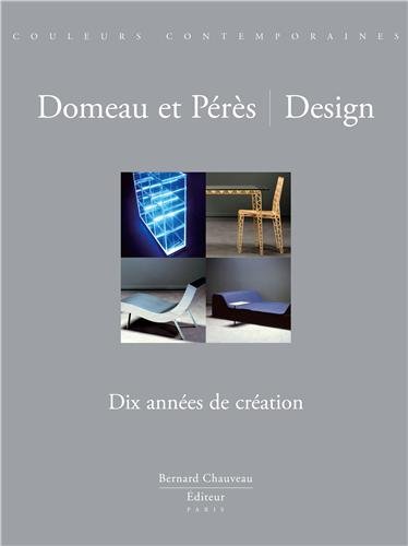 Beispielbild fr Domeau et Pers / Design : Dix anne de cration [Broch] Chauveau, Bernard et Brandebourg, Anne zum Verkauf von Au bon livre