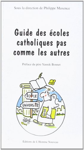 Stock image for Guide des  coles catholiques pas comme les autres for sale by Librairie Theatrum Mundi