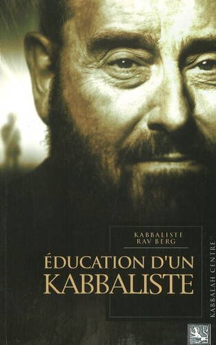 Education of a Kabbalist - Berg, Rav