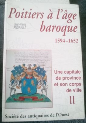 Beispielbild fr Poitiers  l'ge baroque, Volume 2 zum Verkauf von medimops