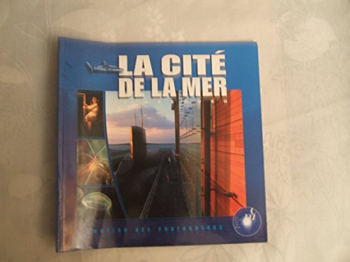 Beispielbild fr La Cit de la mer, Cherbourg: L'motion des profondeurs zum Verkauf von Ammareal