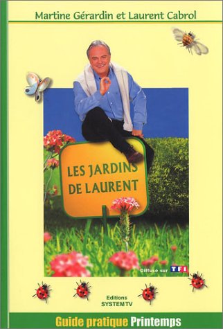 Beispielbild fr Les Jardins de Laurent zum Verkauf von Ammareal