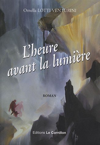 Beispielbild fr L'heure avant la lumire zum Verkauf von Ammareal