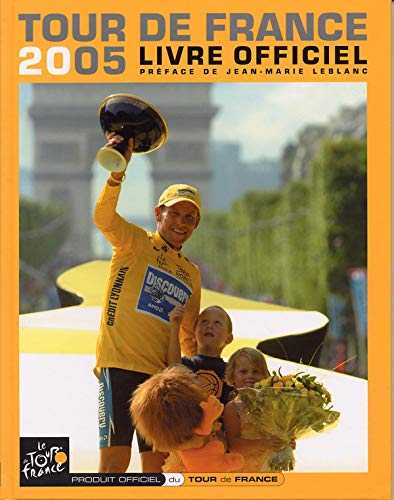 Stock image for L'Equipe : Le livre officiel du Tour de France 2005 for sale by Ammareal