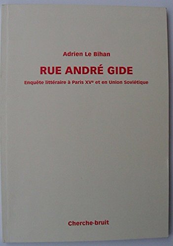 Imagen de archivo de RUE ANDR GIDE - Enqute littraire  Paris et en Union Sovitique a la venta por FESTINA  LENTE  italiAntiquariaat