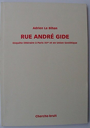 Stock image for RUE ANDR GIDE - Enqute littraire  Paris et en Union Sovitique for sale by FESTINA  LENTE  italiAntiquariaat