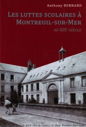 Les luttes scolaires à Montreuil-sur-Mer