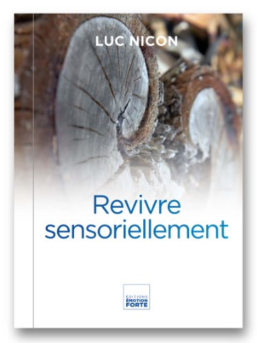 Beispielbild fr Revivre Sensoriellement zum Verkauf von RECYCLIVRE