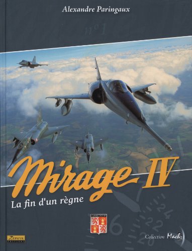 Beispielbild fr Mirage IV zum Verkauf von Chapitre.com : livres et presse ancienne