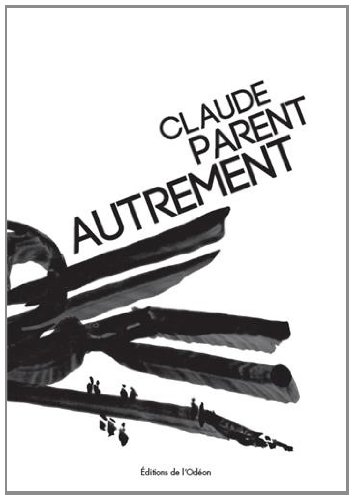 9782952027960: Claude Parent autrement