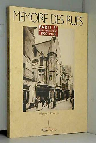 9782952032346: Mmoire des rues : Paris 3me Arrondissement 1900-1940