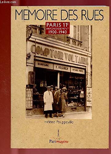 Stock image for Paris, 11e arrondissement (Mmoire des rues) for sale by Culture Bis