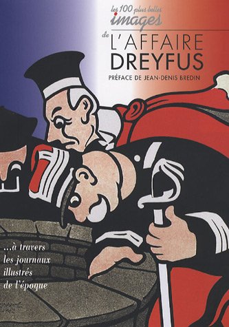 Beispielbild fr Les 100 plus belles Images de l'Affaire Dreyfus zum Verkauf von Ammareal