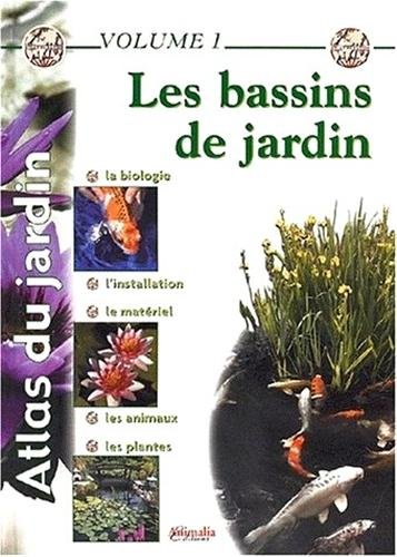 9782952035934: Atlas du jardin - Volume 1: Les bassins de jardin (Animalia Hors collection)