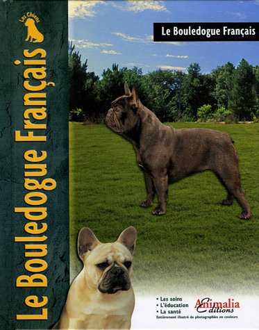 Stock image for Le Bouledogue Franais for sale by RECYCLIVRE