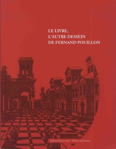 9782952036535: Le livre, l'autre dessein de Fernand Pouillon