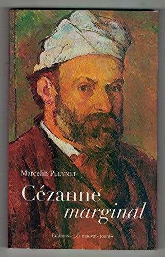 Beispielbild fr Czanne marginal. Czanne, sa vie et son enseignement. zum Verkauf von Librairie Vignes Online