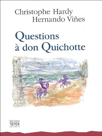 9782952044288: Questions  don Quichotte