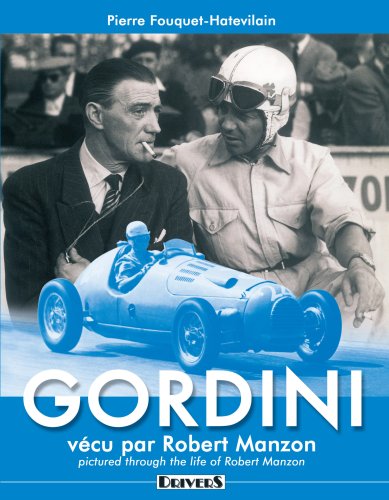 GORDINI - Vecu par Robert Manzon. ----------- Edition Bilingue Français & English