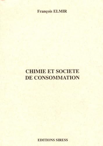 9782952058865: Chimie et socit de consommation