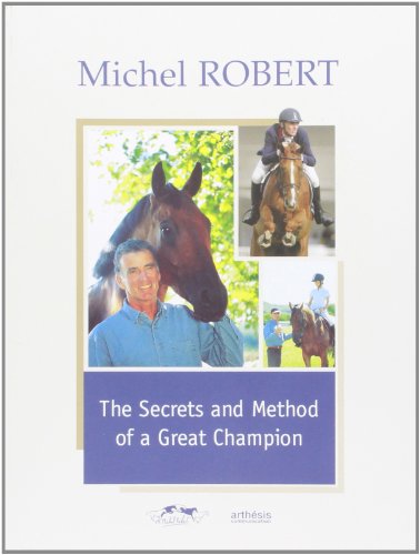 The Secrets and Method of a Great Champion (9782952060226) by Michel Robert