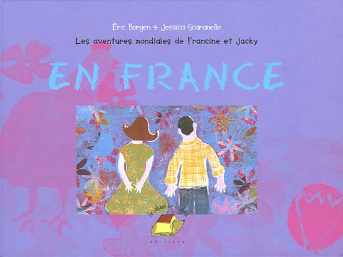 Stock image for Les aventures mondiales de Francine et Jacky : En France for sale by Ammareal