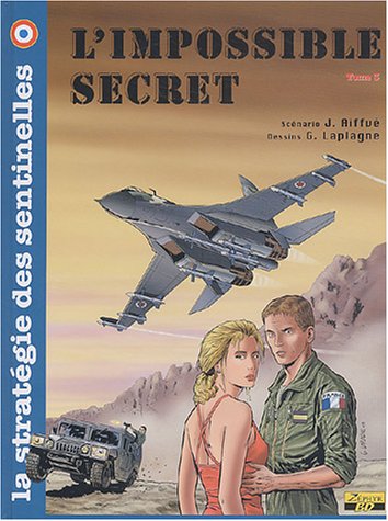 9782952068123: La stratgie des sentinelles - Tome 3 - L'IMPOSSIBLE SECRET (La stratgie des sentinelles, 3)