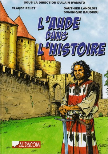 Imagen de archivo de L'Aude Dans l'Histoire a la venta por Ammareal