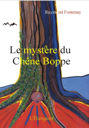 9782952102209: Le mystre du Chne Boppe