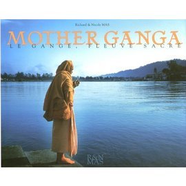 Stock image for Mother Ganga - le Gange, fleuve sacr for sale by Ammareal