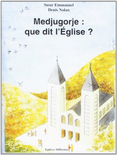 Stock image for Medjugorje que dit l'glise [Broch] Sur, Emmanuel maillard for sale by BIBLIO-NET