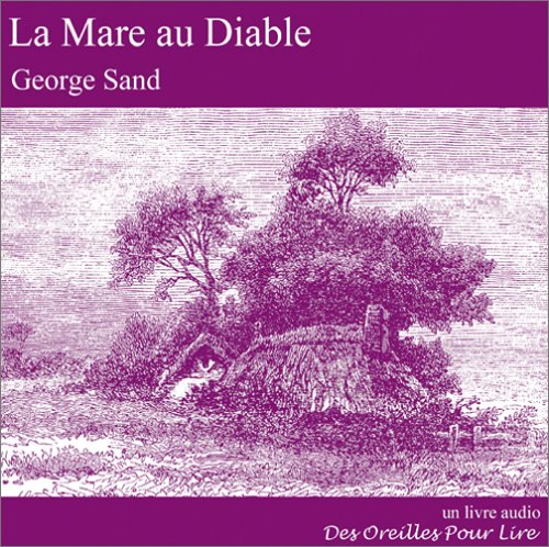 LA MARE AU DIABLE - COFFRET 3CD (French Edition) (9782952137911) by GEORGE, SAND