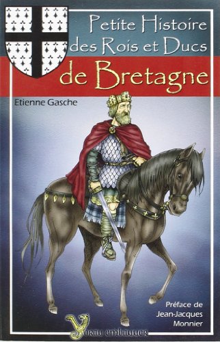 9782952144674: Petite histoire des rois et ducs de Bretagne (Yoran chakod)