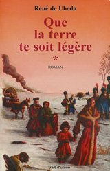 Stock image for Que la terre te soit lgre, Tome 1 : Ainsi passe la gloire d'un monde for sale by Ammareal