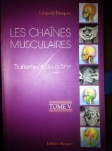 9782952153904: Les chaines musculaires: Tome 5, Traitement du crne