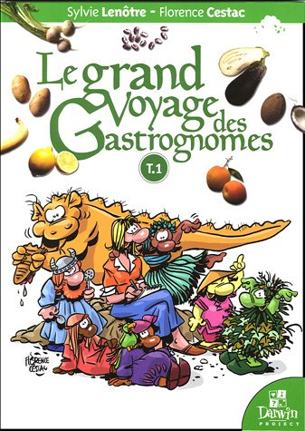 Stock image for Le grand Voyage des Gastrognomes, Tome 1 : for sale by Ammareal