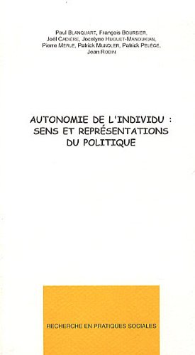 Beispielbild fr Autonomie de l'individu : sens et reprsentations du politique zum Verkauf von Ammareal