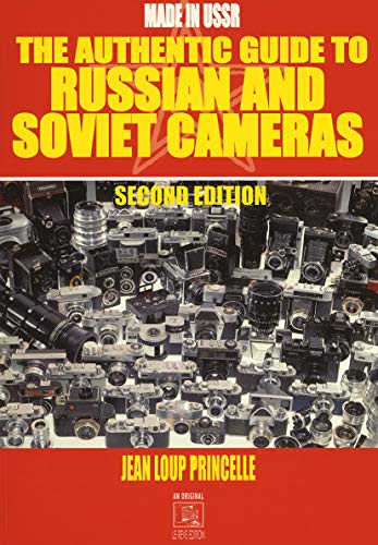 9782952252119: The Authentic Guide to Russian & Soviet Cameras: 2nd Revised Edition