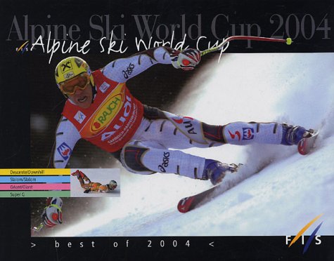 9782952254809: Alpine Ski World Cup 2004 : Best of 2004