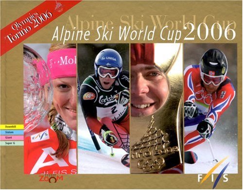Stock image for Alpine Ski World Cup 2006, Best of 2006 : Olympics Torino 2006 for sale by Ammareal
