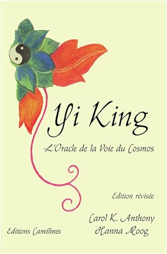 Beispielbild fr Yi King : L'oracle de la voie du cosmos zum Verkauf von medimops