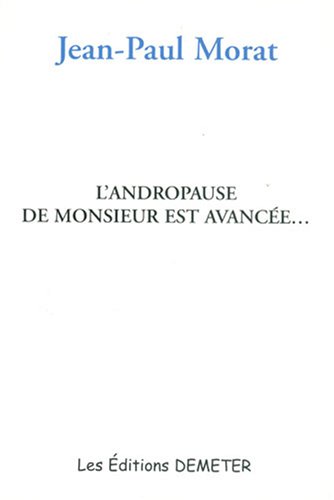 L'ANDROPAUSE DE MONSIEUR EST AVANCEEÃ?Ã¢Ã¥Ã?