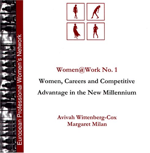 Imagen de archivo de Women@work : Women, Careers and Competitive Advantage in the New Millennium a la venta por medimops